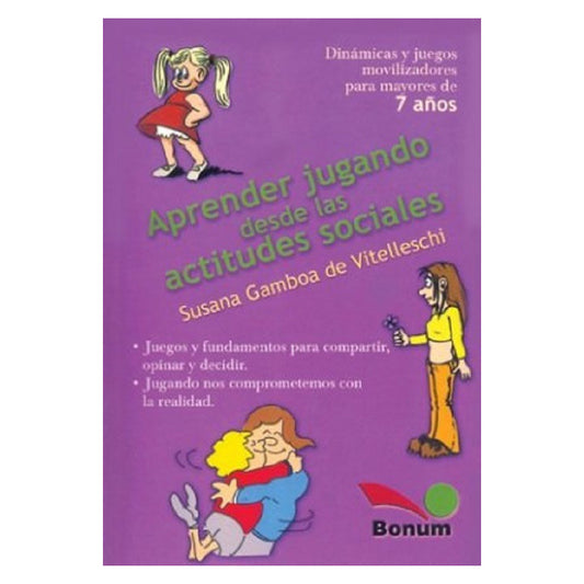 Aprender Jugando Desde Las Actitudes Sociales / Gamboa