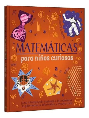 Matematicas Para Niños Curiosos (tapa Dura) / Lexus