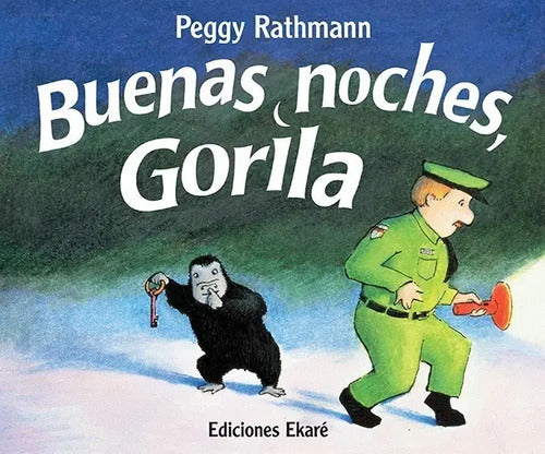 Buenas Noches Gorila (tapa Dura) / Peggy Rathmann