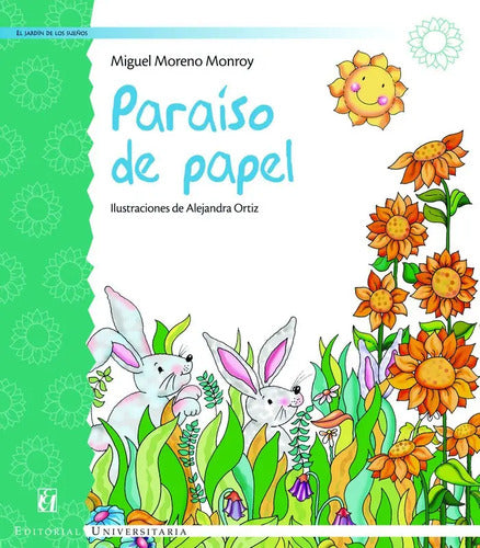 Paraiso De Papel / Miguel Moreno Monroy