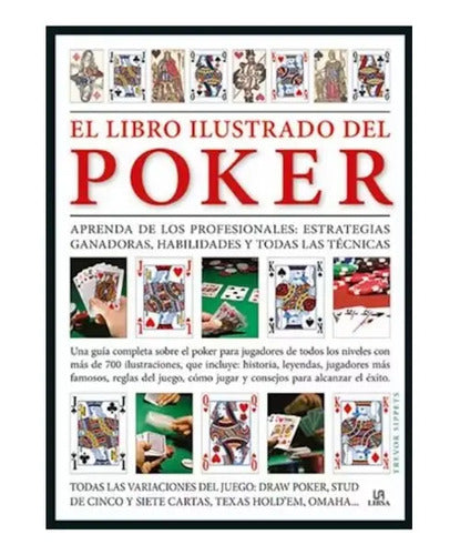 El Libro Ilustrado Del Poker (tapa Dura) / Libsa