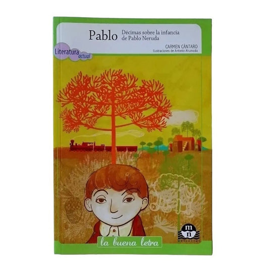 Pablo Decimas Sobre La Infancia De Pablo Neruda / Cántaro