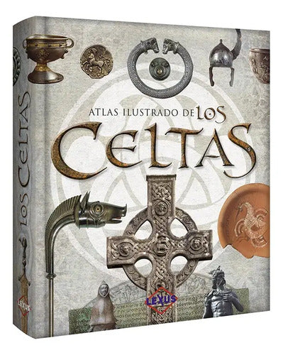 Atlas Ilustrado De Los Celtas (tapa Dura) / Lexus