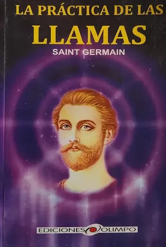 La Práctica De Las Llamas /  Saint Germain