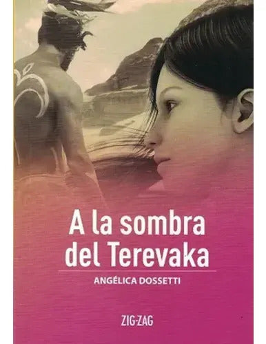 A La Sombra Del Terevaka / Angelica Dossetti