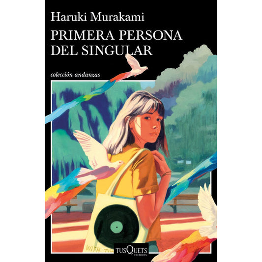Primera Persona Del Singular / Haruki Murakami