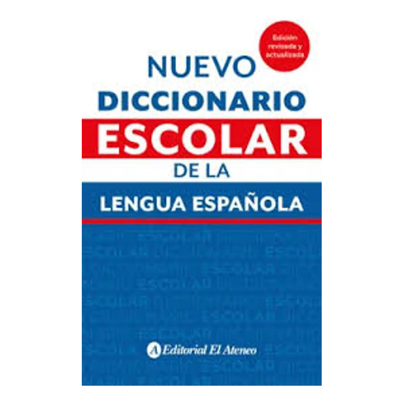 Diccionario Escolar De La Lengua Española / El Ateneo