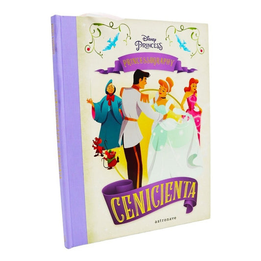 Cenicienta Princessography Disney (tapa Dura) / Astronave