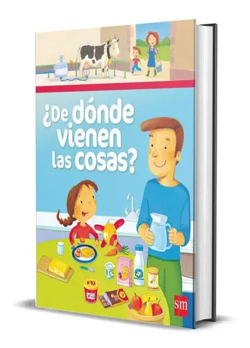 ¿de Donde Vienen Las Cosas? (tapa Dura) / Isabelle Mignard