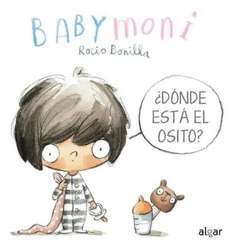 Babymoni. ¿dónde Está El Osito? (tapa Dura) / Rocío Bonilla