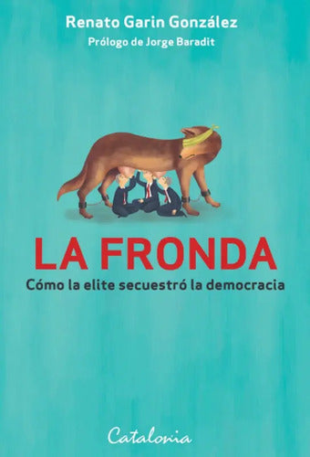 La Fronda / Renato Garin