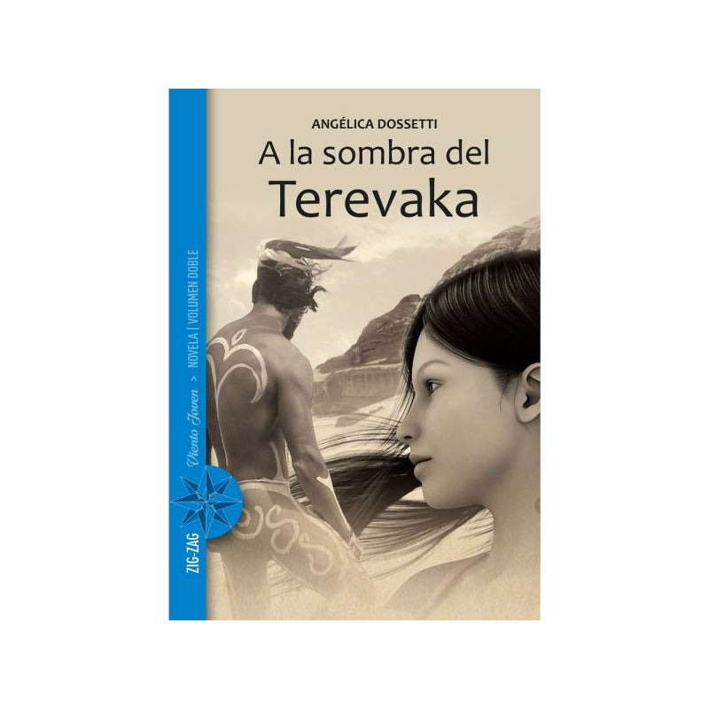 A La Sombra Del Terevaka / Angelica Dossetti