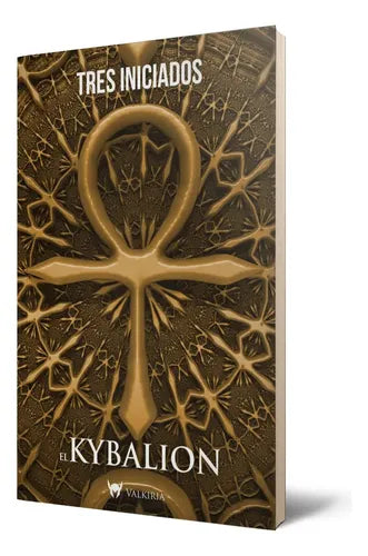 El Kybalion / Tres Iniciados