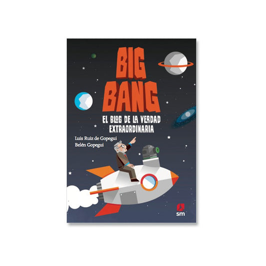Big Bang, El Blog De La Verdad Extraordinaria / Luis Ruiz