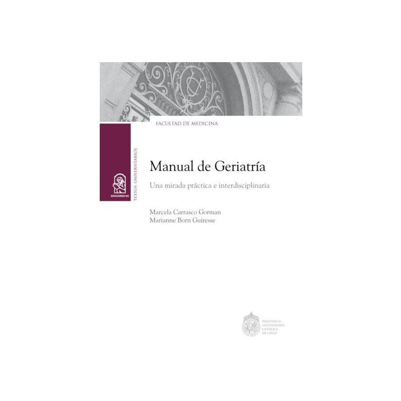 Manual De Geriatría / Marcela Carrasco Y Marianne Born