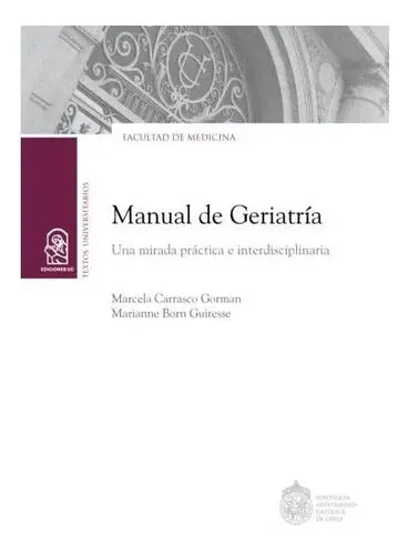 Manual De Geriatría / Marcela Carrasco Y Marianne Born