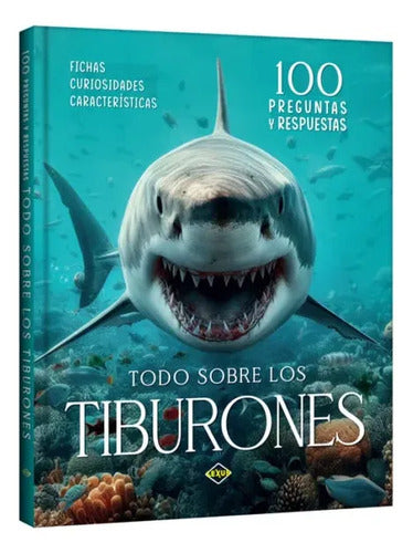 Todo Sobre Los Tiburones (tapa Dura) / Lexus