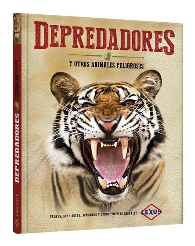 Depredadores Y Otros Animales Peligrosos / Lexus
