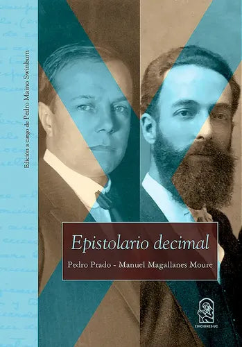 Epistolario Decimal Pedro Prado Y Manuel Magallanes Moure