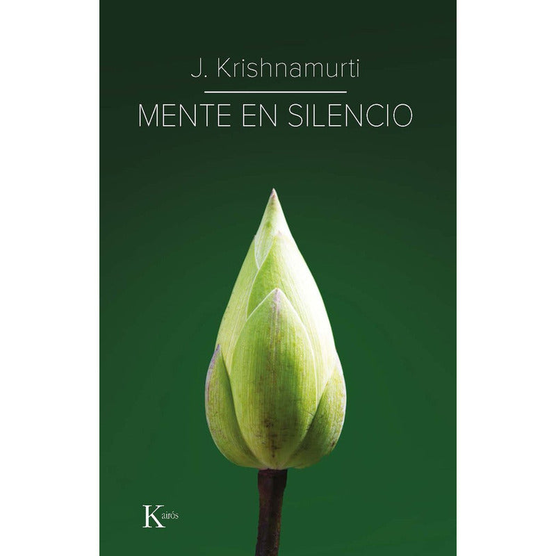 Mente En Silencio / Jiddu Krishnamurti