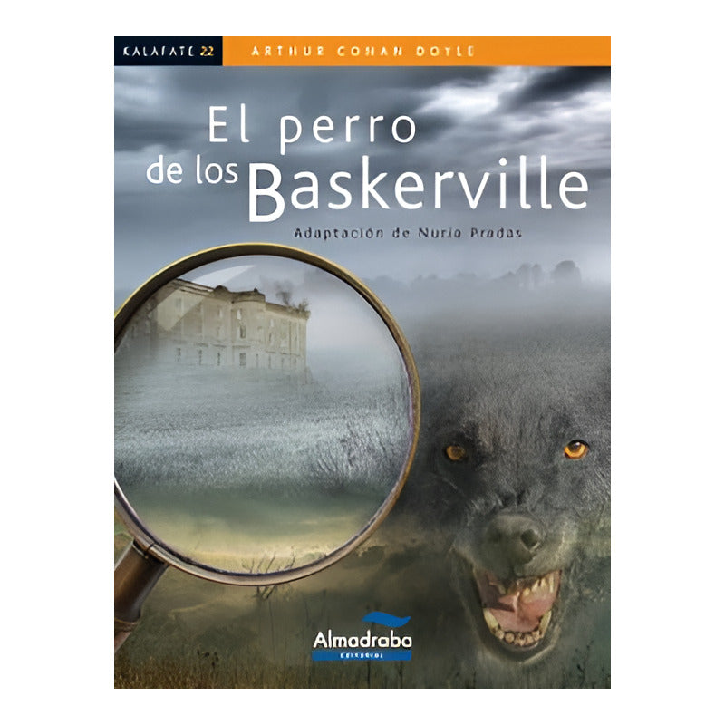 El Perro De Los Baskerville / Sir Arthur Conan Doyle