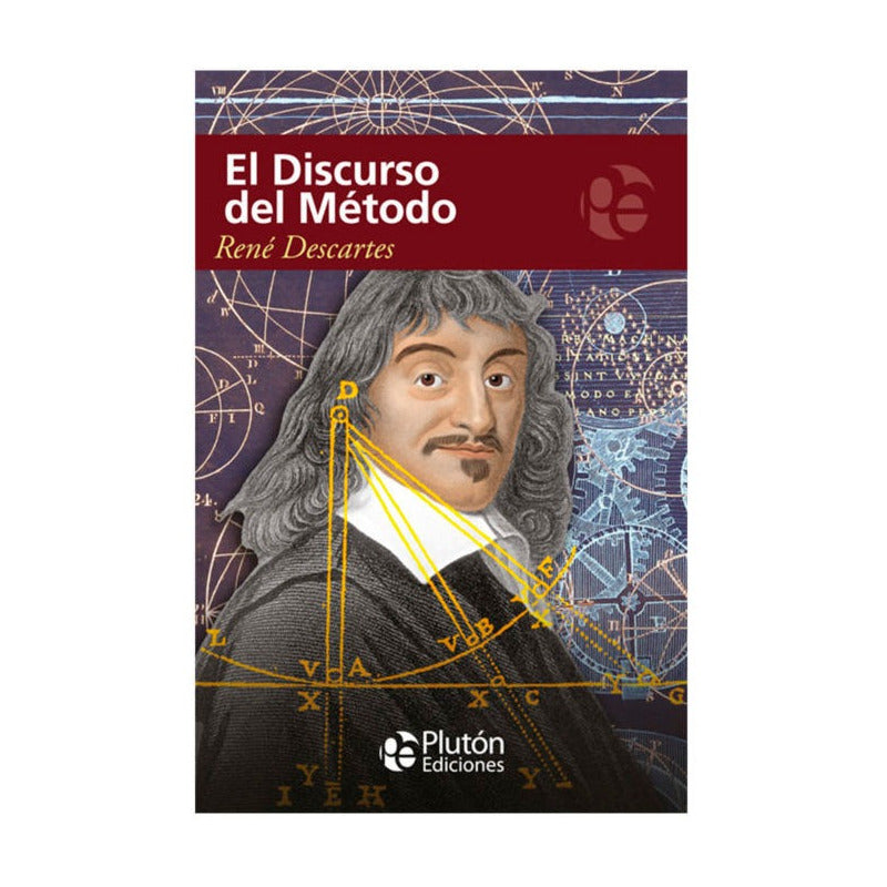 El Discurso Del Metodo / Rene Descartes