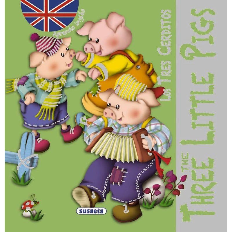 The Three Little Pigs / Los Tres Cerditos  / Susaeta