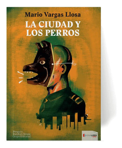 La Ciudad Y Los Perros / Mario Vargas Llosa