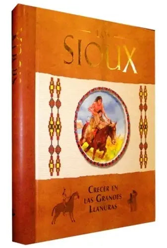 Los Sioux (diarios Con Historia) / Susaeta