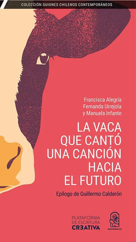 La Vaca Que Cantó Una Canción Hacia El Futuro Ed.uc