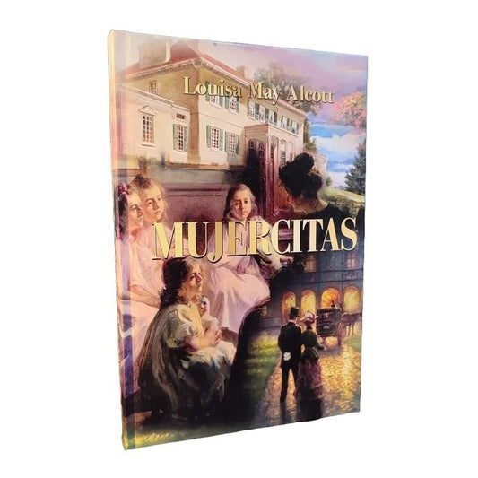 Mujercitas (tapa Dura) / Louisa May Alcott