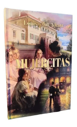 Mujercitas (tapa Dura) / Louisa May Alcott