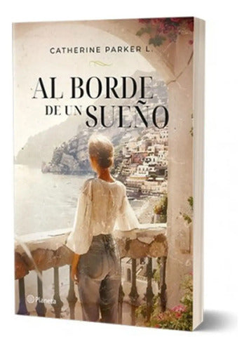 Al Borde De Un Sueño / Catherine Parker L.