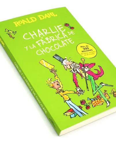 Charlie Y La Fabrica De Chocolate / Roald Dahl