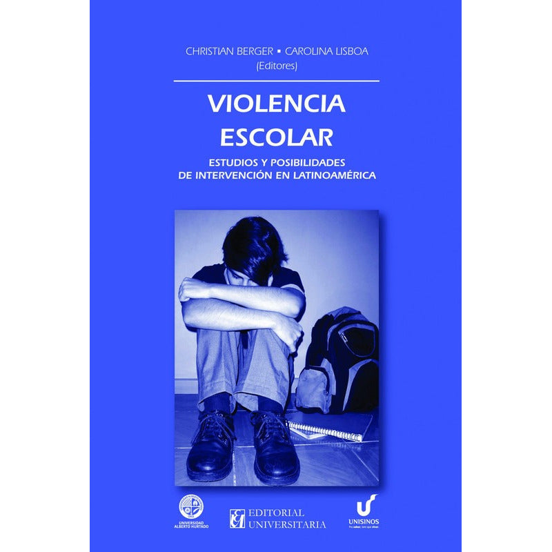 Violencia Escolar Estudios Y Posibilidades / Berger Y Lisboa