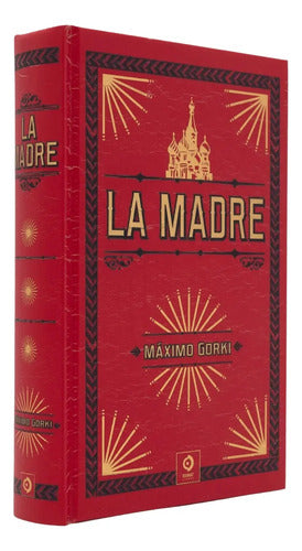 La Madre (tapa Dura) / Maximo Gorki