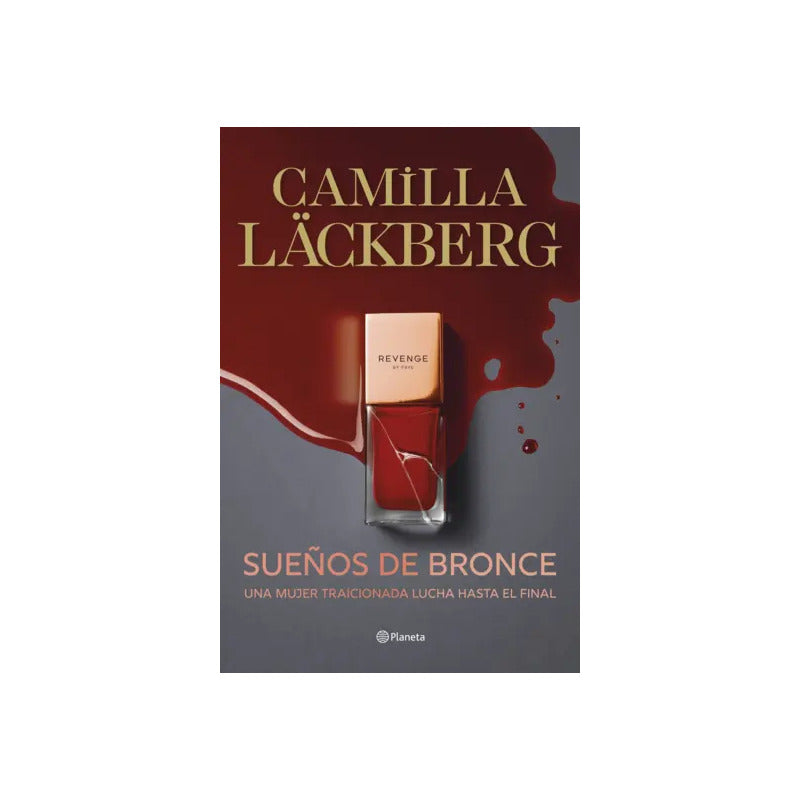 Sueños De Bronce  / Camila Lackberg