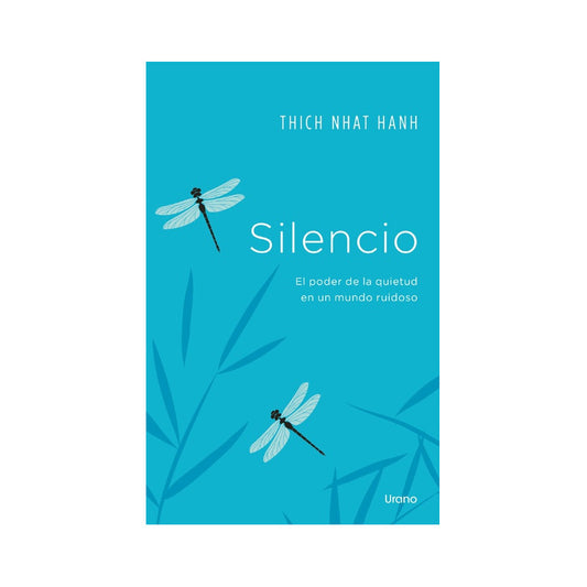 Silencio / Thich Nhat Hanh