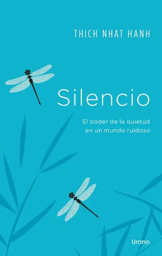 Silencio / Thich Nhat Hanh