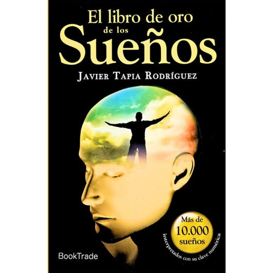 El Libro De Oro De Los Sueños / Javier Tapia