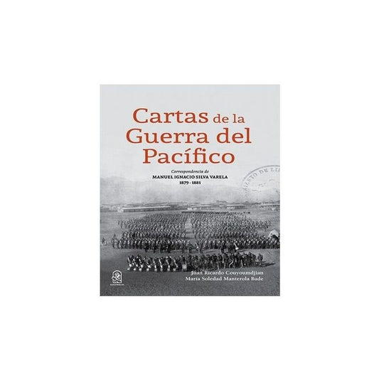 Cartas De La Guerra Del Pacifico / María Manterola