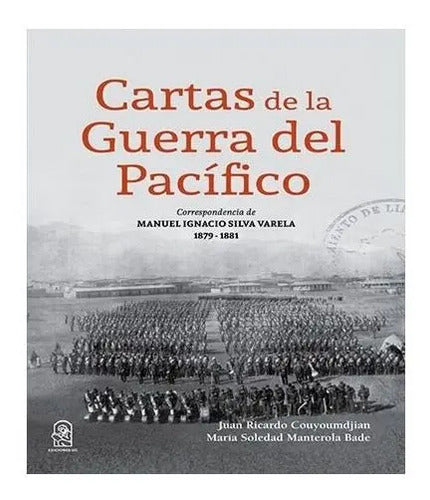 Cartas De La Guerra Del Pacifico / María Manterola