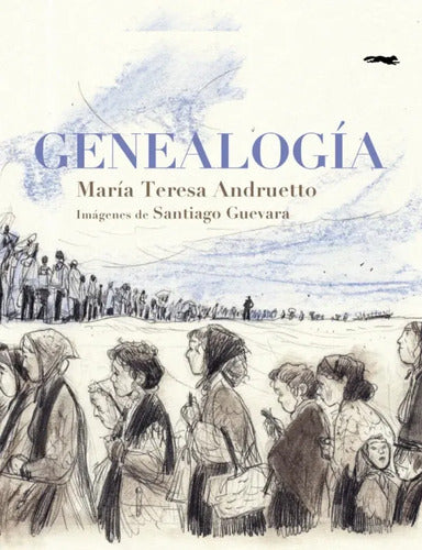Genealogía / María Teresa Andruetto