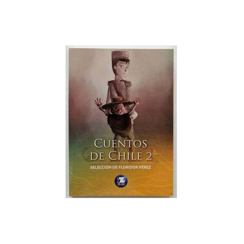 Cuentos De Chile 2 / Floridor Pérez