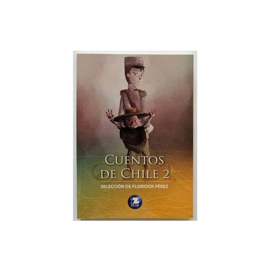 Cuentos De Chile 2 / Floridor Pérez