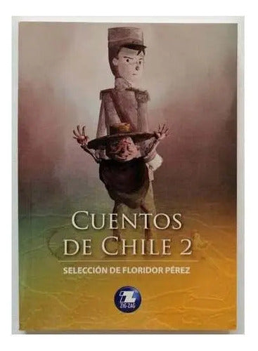 Cuentos De Chile 2 / Floridor Pérez