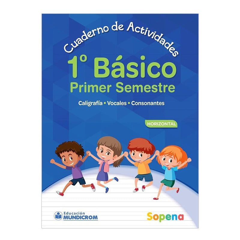 Cuaderno De Actividades Horizontal 1 Basico 1er Sem Sopena