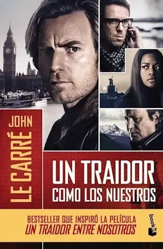 Un Traidor Como Los Nuestros / John Le Carre