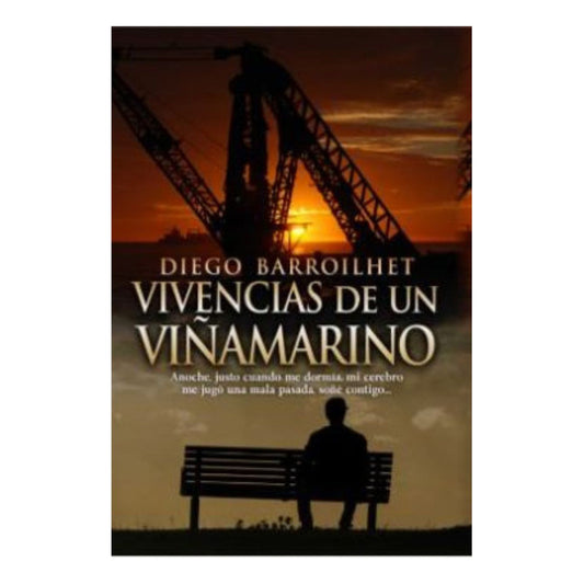 Vivencias De Un Viñamarino / Diego Barroilhet