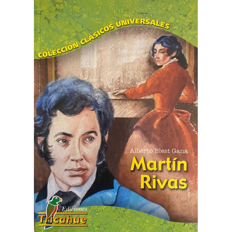 Martin Rivas / Alberto Blest Gana